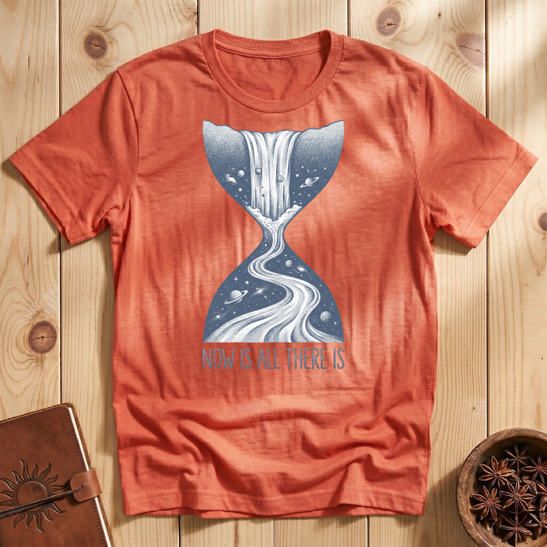 Now Is All There Is #2 T-Shirt