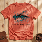 Energy Never Lies T-Shirt