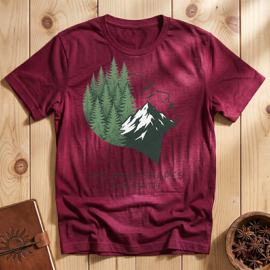 The Mind Shapes The Path T-Shirt