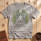 Breathe In The Mountains T-Shirt