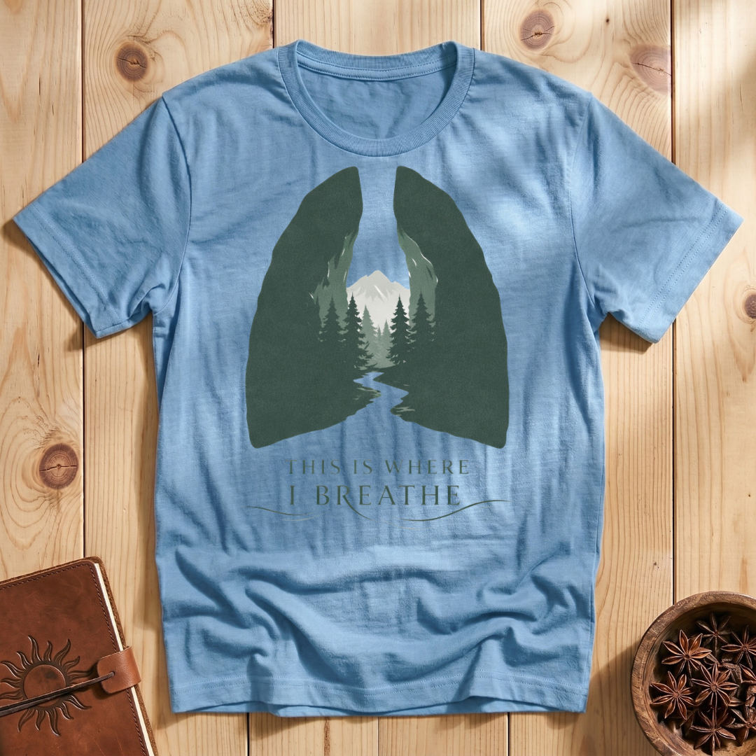 This Is Where I Breathe T-Shirt