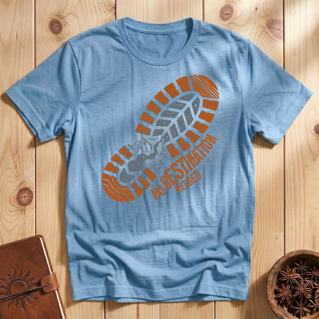 No Destination Needed T-Shirt
