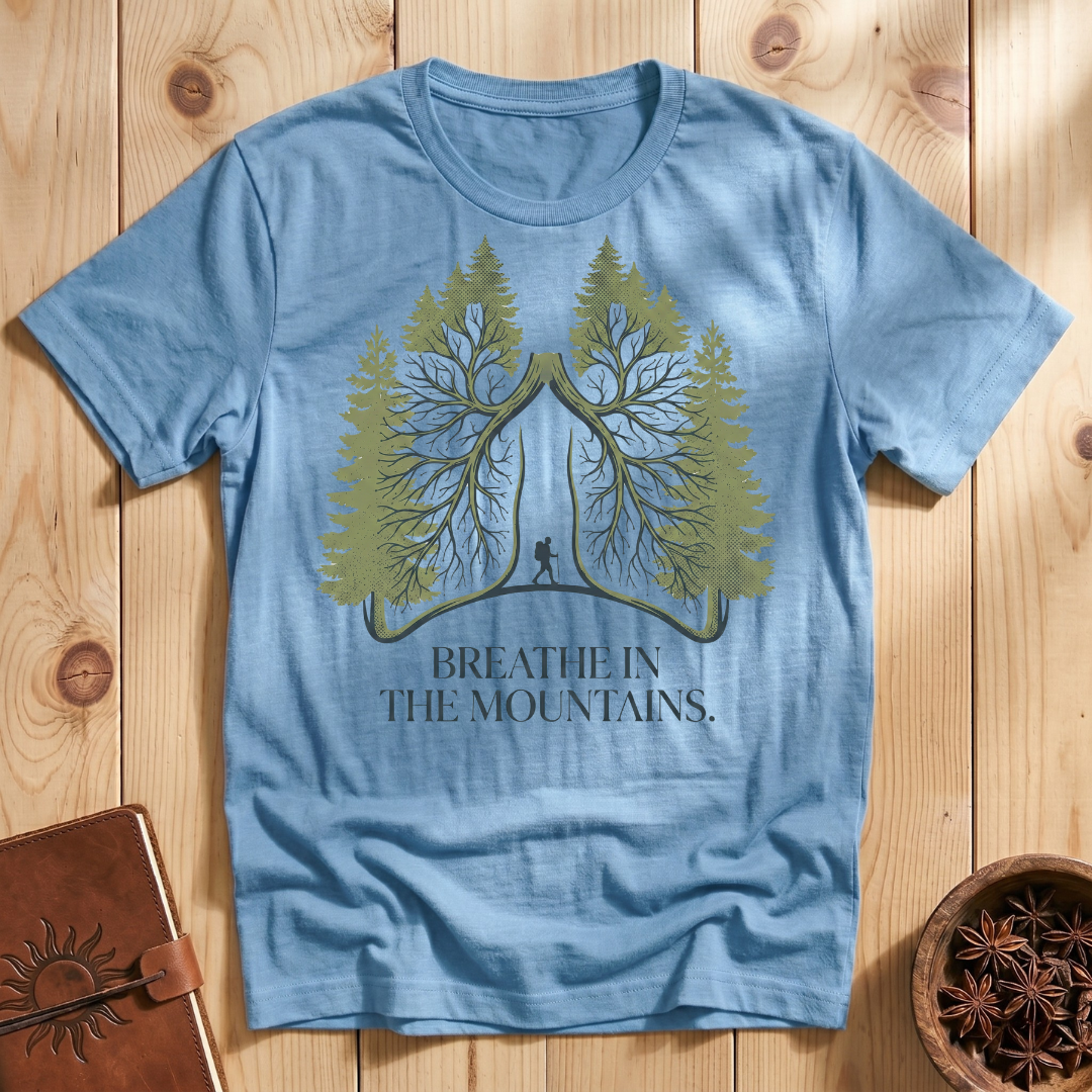 Breathe In The Mountains T-Shirt