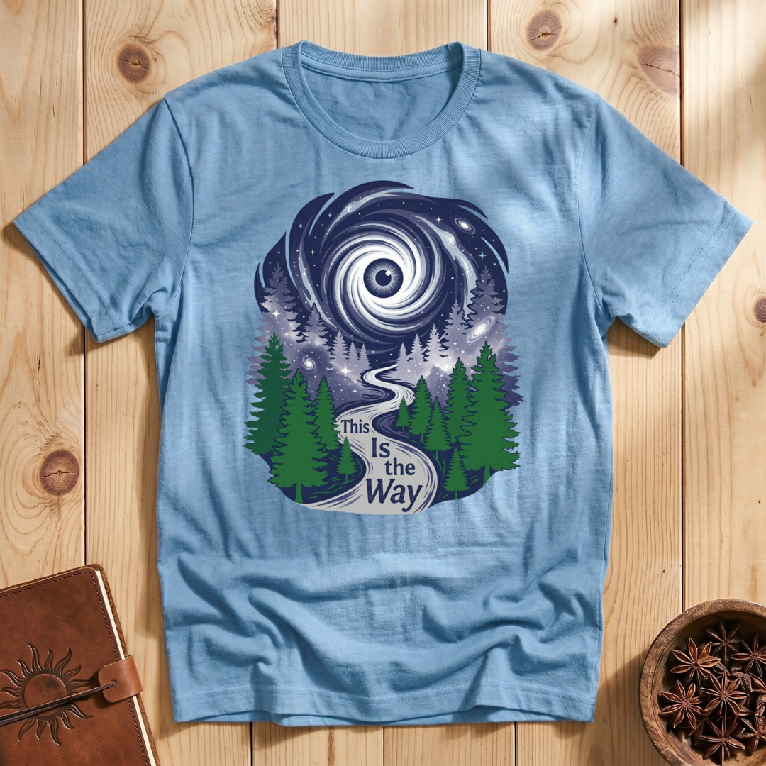 This Is The Way T-Shirt