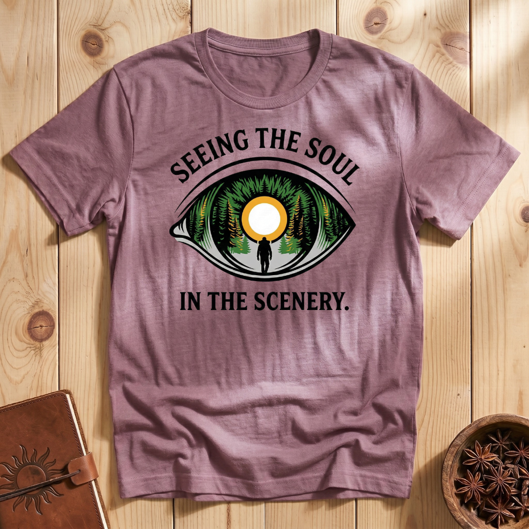 Seeing The Soul In The Scenery T-Shirt