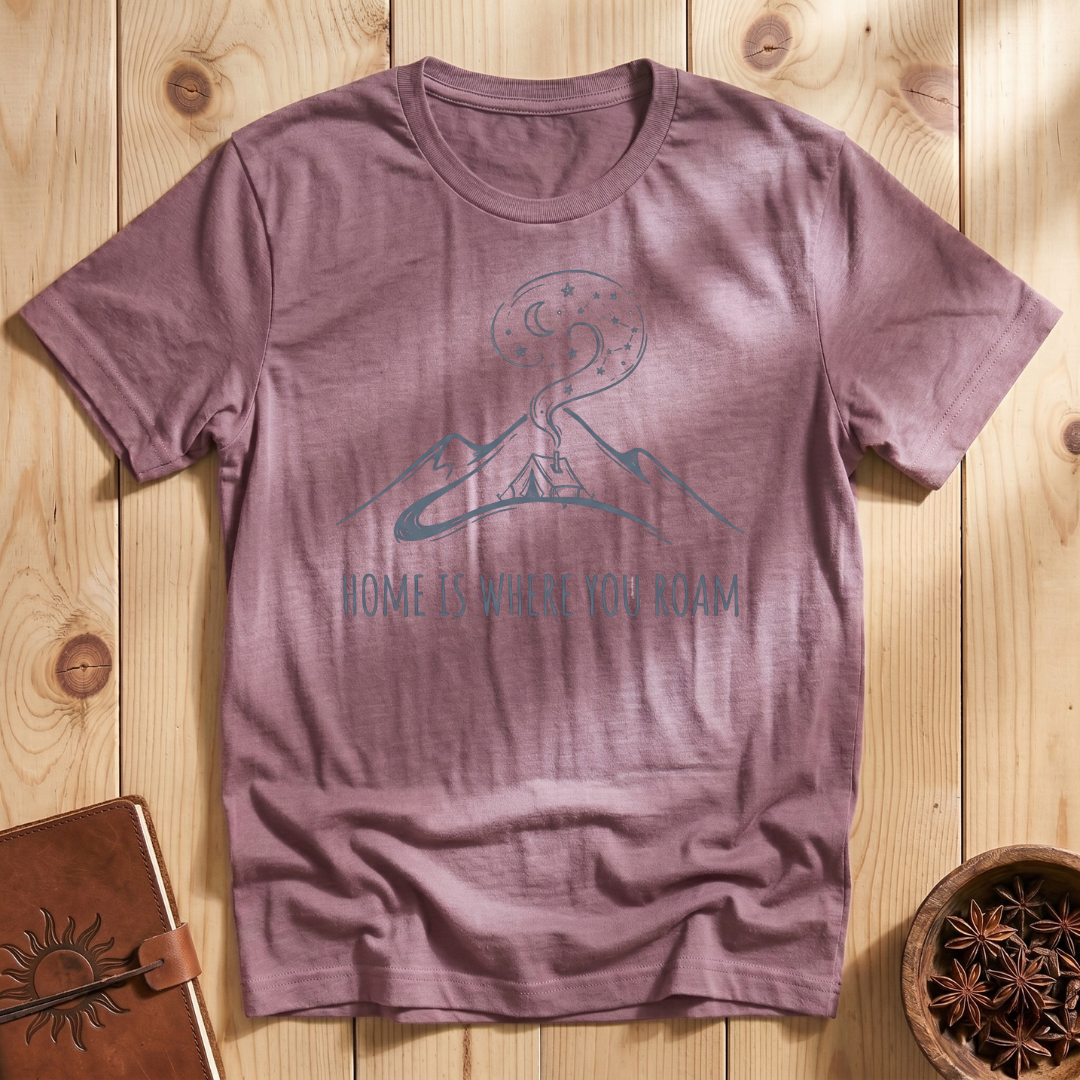 Home Is Where You Roam T-Shirt