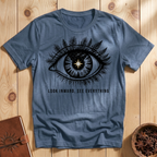 Look Inward, See Everything T-Shirt